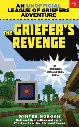 [An Unofficial League of Griefers Adventure 03] • The Griefer's Revenge